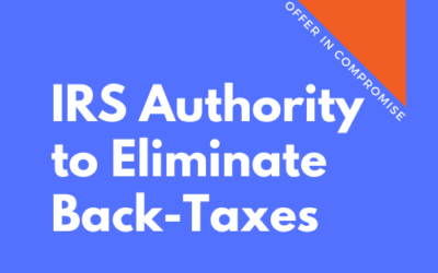 OIC 101: IRS Authority to Eliminate Back-Taxes